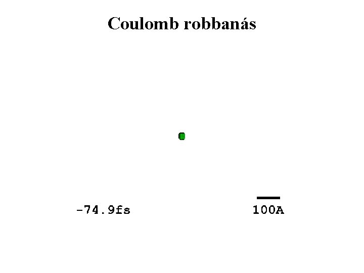 Coulomb robbanás 