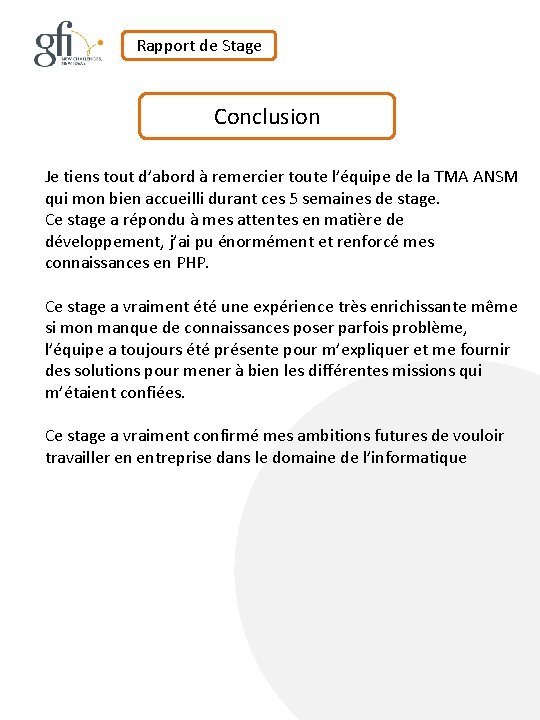 Rapport de Stage Conclusion Je tiens tout d’abord à remercier toute l’équipe de la