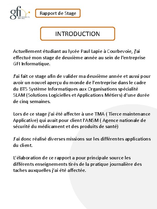 Rapport de Stage INTRODUCTION Actuellement étudiant au lycée Paul Lapie à Courbevoie, j'ai effectué