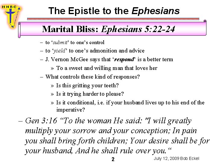 The Epistle to the Ephesians Marital Bliss: Ephesians 5: 22 -24 – to ‘submit’