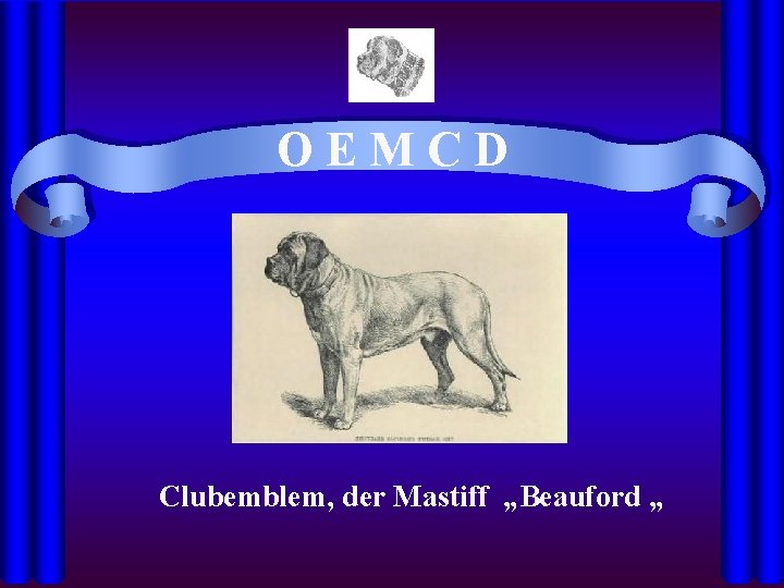 OEMCD Clubemblem, der Mastiff „Beauford „ 