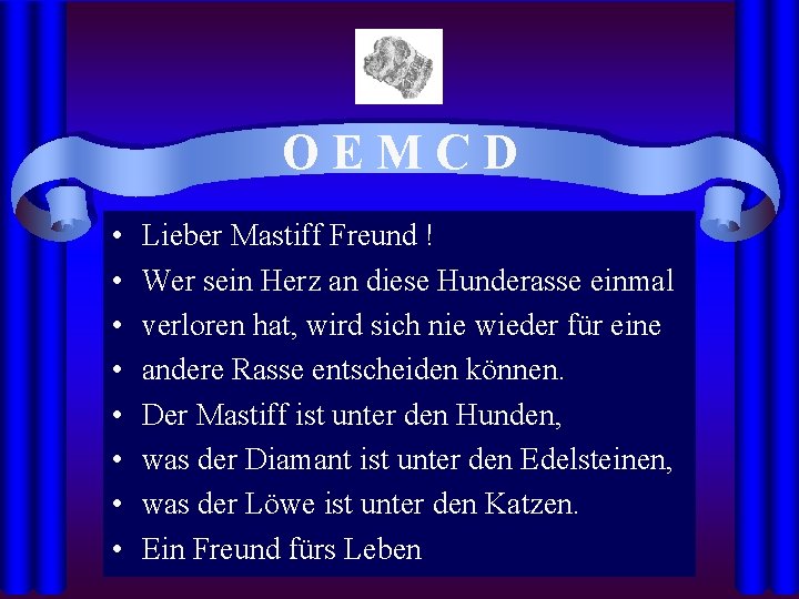 OEMCD • • Lieber Mastiff Freund ! Wer sein Herz an diese Hunderasse einmal