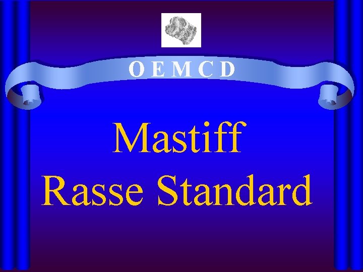 OEMCD Mastiff Rasse Standard 