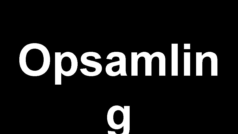 Opsamlin g 