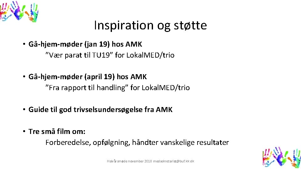 Inspiration og støtte • Gå-hjem-møder (jan 19) hos AMK ”Vær parat til TU 19”