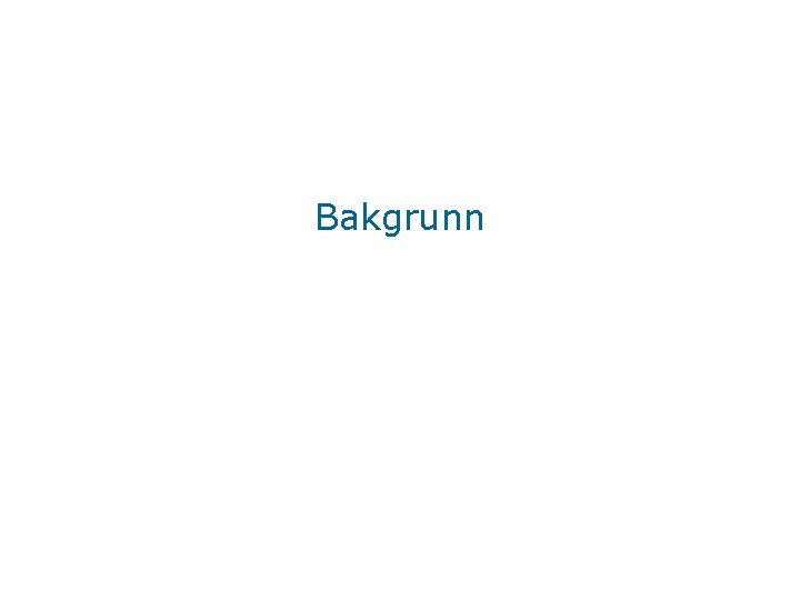 Bakgrunn 