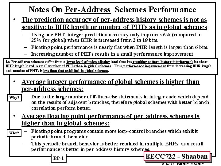 Notes On Per-Address Schemes Performance • The prediction accuracy of per-address history schemes is