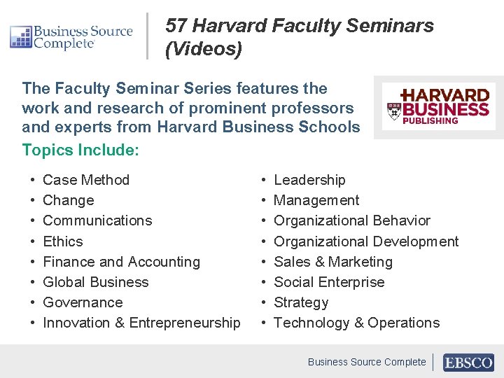 57 Harvard Faculty Seminars (Videos) The Faculty Seminar Series features the work and research