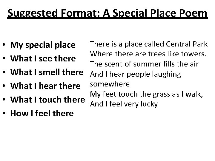Suggested Format: A Special Place Poem • • • My special place What I
