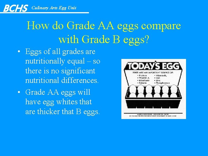 BCHS Culinary Arts Egg Unit How do Grade AA eggs compare with Grade B
