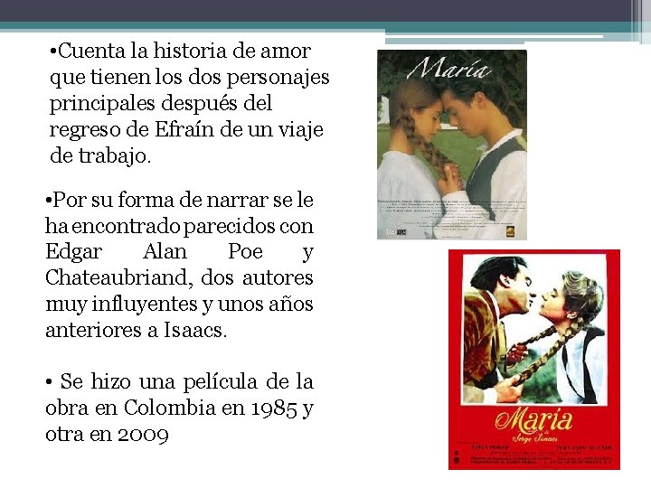  • Cuenta la historia de amor que tienen los dos personajes principales después