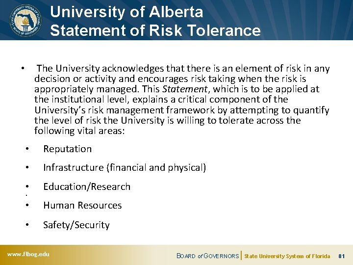 University of Alberta Statement of Risk Tolerance The University acknowledges that there is an