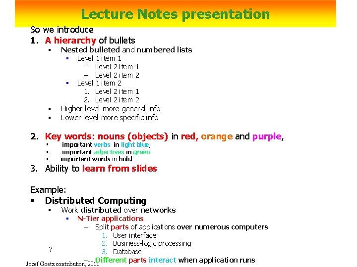 Lecture Notes presentation So we introduce 1. A hierarchy of bullets § § §