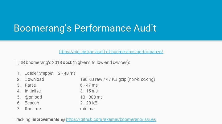 Boomerang’s Performance Audit https: //nicj. net/an-audit-of-boomerangs-performance/ TL; DR boomerang’s 2018 cost (high-end to low-end