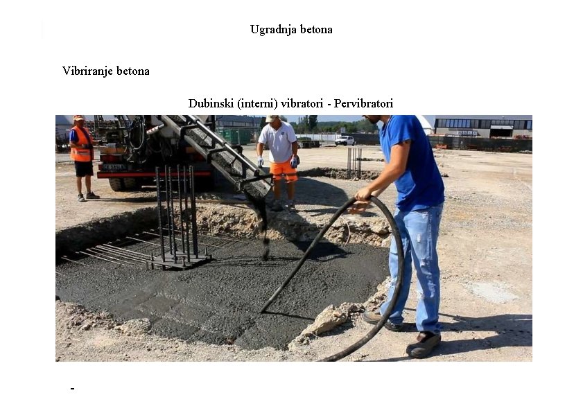 Ugradnja betona Vibriranje betona Dubinski (interni) vibratori - Pervibratori 