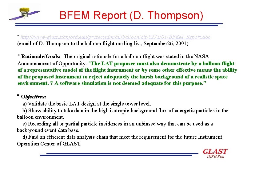 BFEM Report (D. Thompson) " http: //www-glast. stanford. edu/protected/mail/balloon/alt-0271/01 -BFEM_Report. doc (email of D.