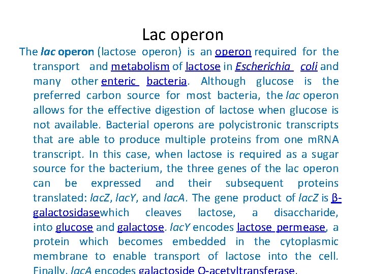Lac operon The lac operon (lactose operon) is an operon required for the transport