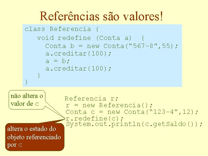 Orientao a Objetos e Java Graduao em Cincia