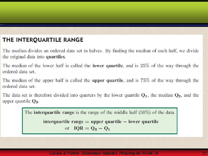 Larson & Farber, Elementary Statistics: Picturing the World, 3 e 27 