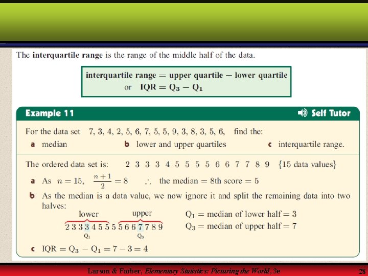 Larson & Farber, Elementary Statistics: Picturing the World, 3 e 28 