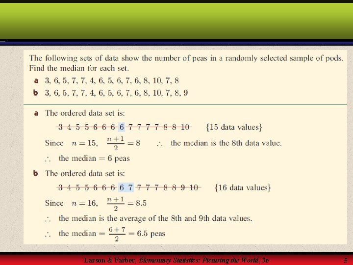 Larson & Farber, Elementary Statistics: Picturing the World, 3 e 5 