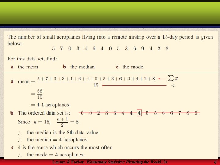 Larson & Farber, Elementary Statistics: Picturing the World, 3 e 6 