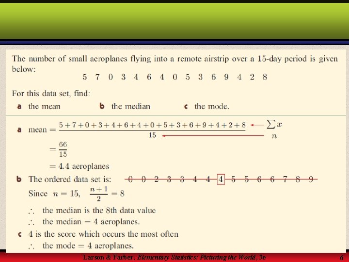 Larson & Farber, Elementary Statistics: Picturing the World, 3 e 6 