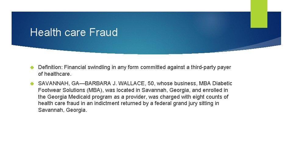 Health care Fraud Definition: Financial swindling in any form committed against a third-party payer