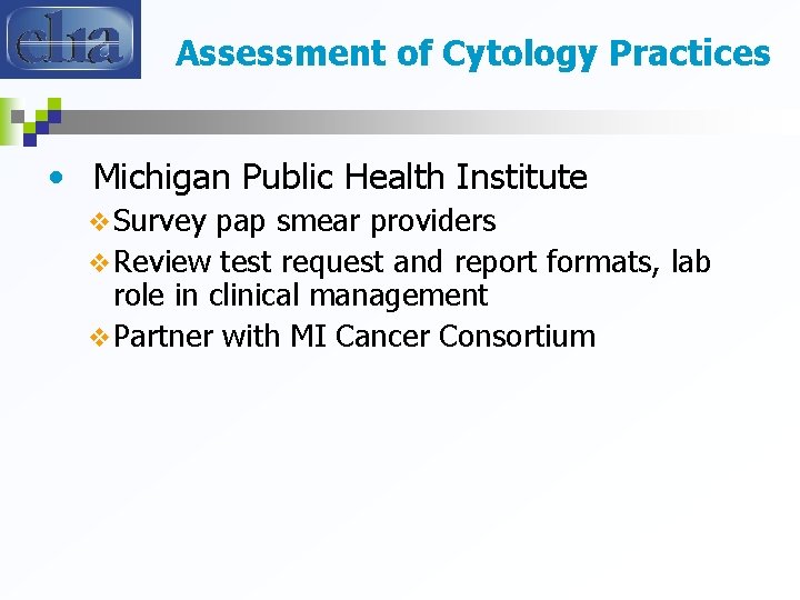 Assessment of Cytology Practices • Michigan Public Health Institute v Survey pap smear providers