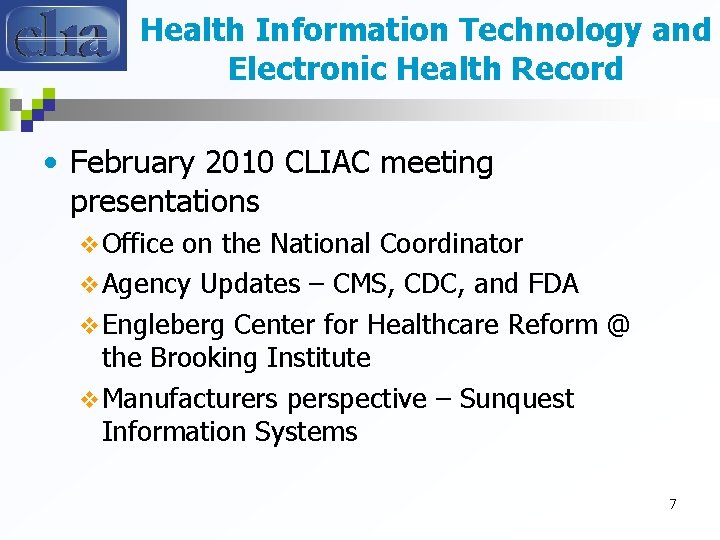 Health Information Technology and Electronic Health Record • February 2010 CLIAC meeting presentations v