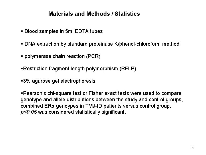 Materials and Methods / Statistics § Blood samples in 5 ml EDTA tubes §