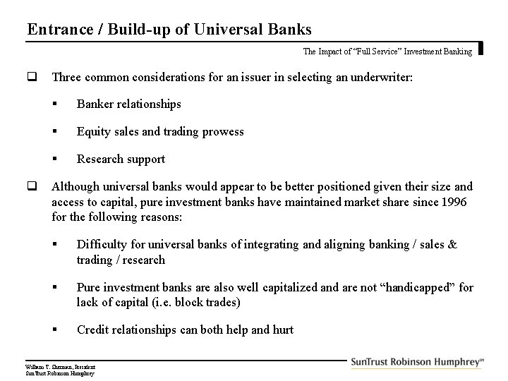 Entrance / Build-up of Universal Banks The Impact of “Full Service” Investment Banking q