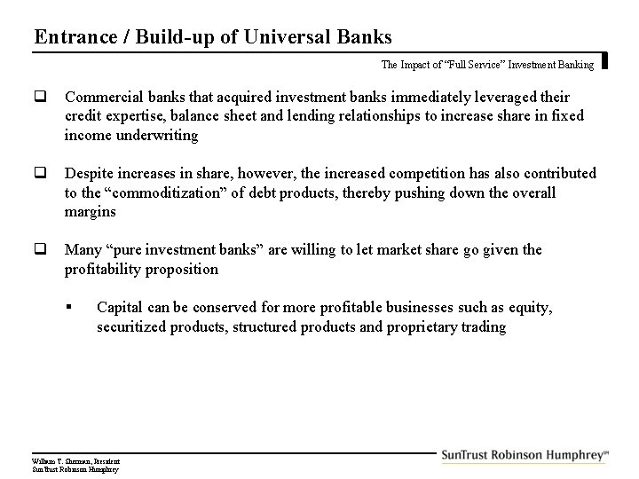 Entrance / Build-up of Universal Banks The Impact of “Full Service” Investment Banking q
