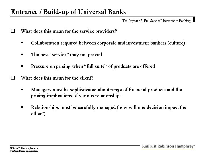 Entrance / Build-up of Universal Banks The Impact of “Full Service” Investment Banking q