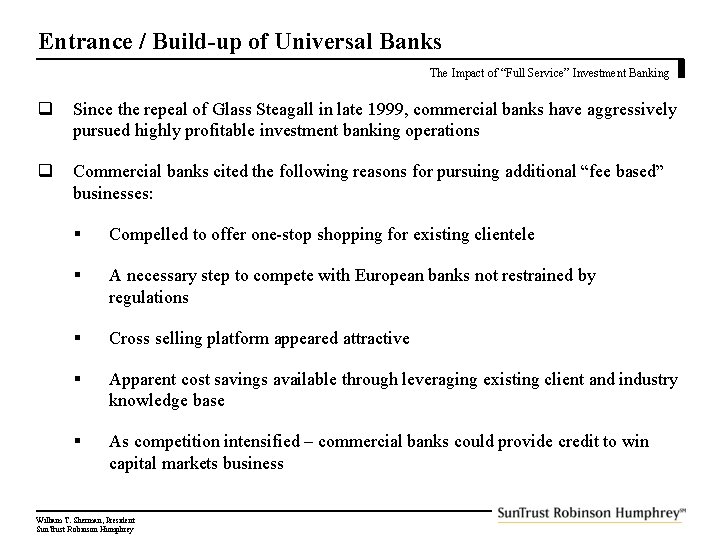 Entrance / Build-up of Universal Banks The Impact of “Full Service” Investment Banking q