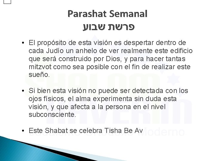 Parashat Semanal פרשת שבוע • El propósito de esta visión es despertar dentro de