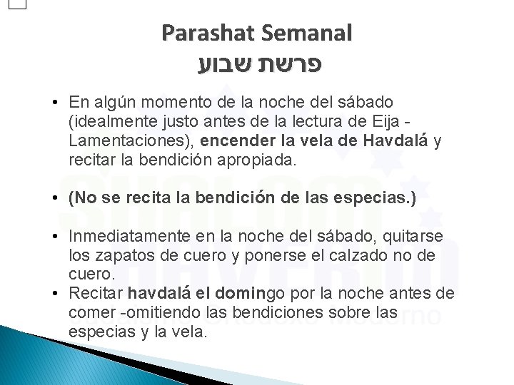 Parashat Semanal פרשת שבוע • En algún momento de la noche del sábado (idealmente