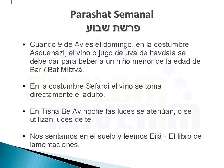 Parashat Semanal פרשת שבוע • Cuando 9 de Av es el domingo, en la