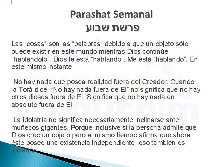 Parashat Semanal פרשת שבוע Las “cosas” son las “palabras” debido a que un objeto