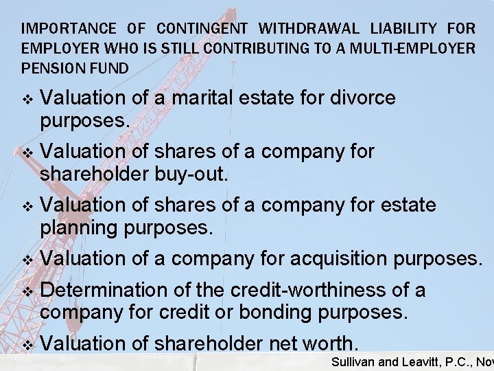 IMPORTANCE OF CONTINGENT WITHDRAWAL LIABILITY FOR EMPLOYER WHO IS STILL CONTRIBUTING TO A MULTI-EMPLOYER