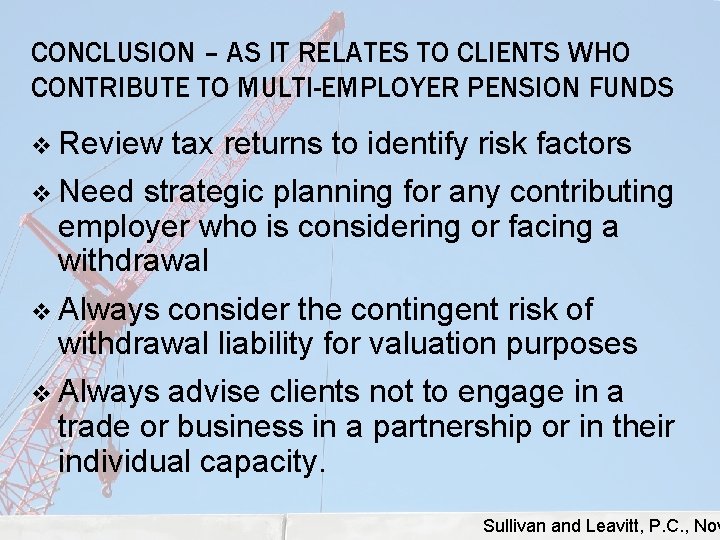 CONCLUSION – AS IT RELATES TO CLIENTS WHO CONTRIBUTE TO MULTI-EMPLOYER PENSION FUNDS v