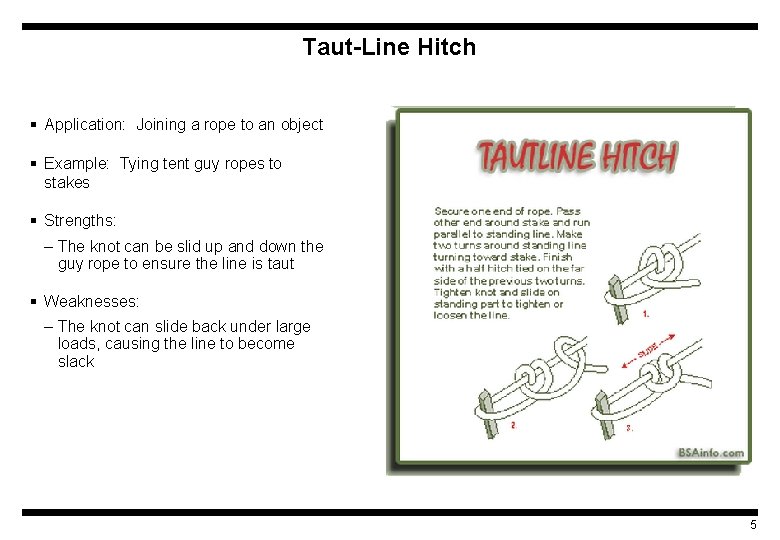 Taut-Line Hitch § Application: Joining a rope to an object § Example: Tying tent