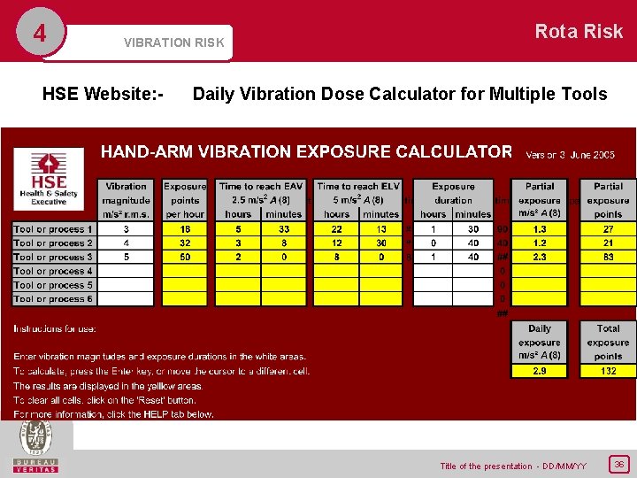 4 VIBRATION RISK HSE Website: - Rota Risk Daily Vibration Dose Calculator for Multiple