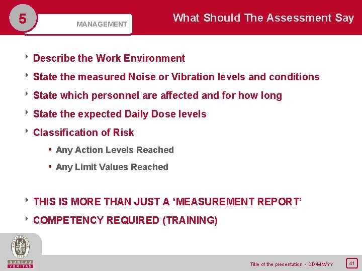 5 MANAGEMENT What Should The Assessment Say 8 Describe the Work Environment 8 State