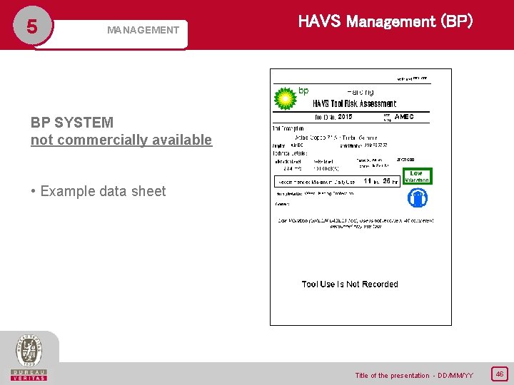5 MANAGEMENT HAVS Management (BP) BP SYSTEM not commercially available • Example data sheet