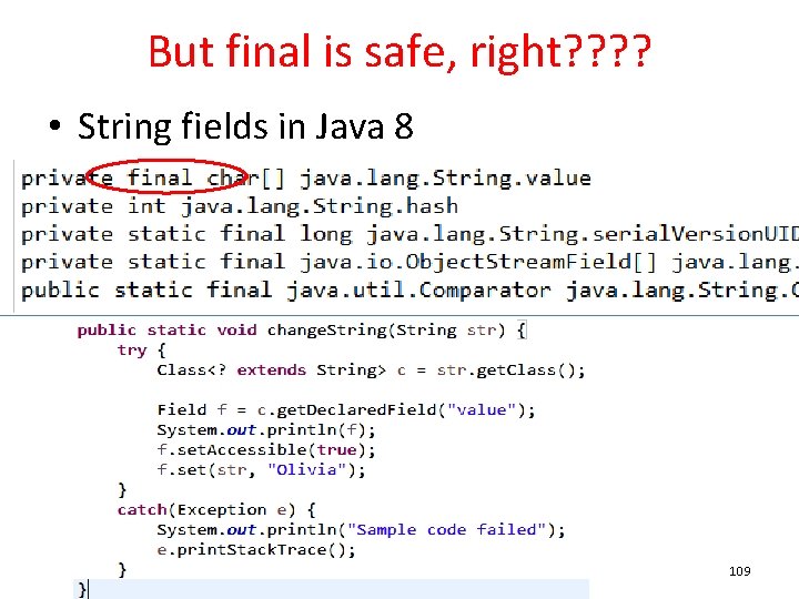 But final is safe, right? ? • String fields in Java 8 109 