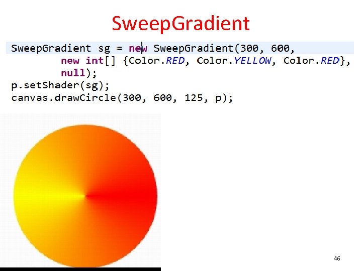 Sweep. Gradient 46 