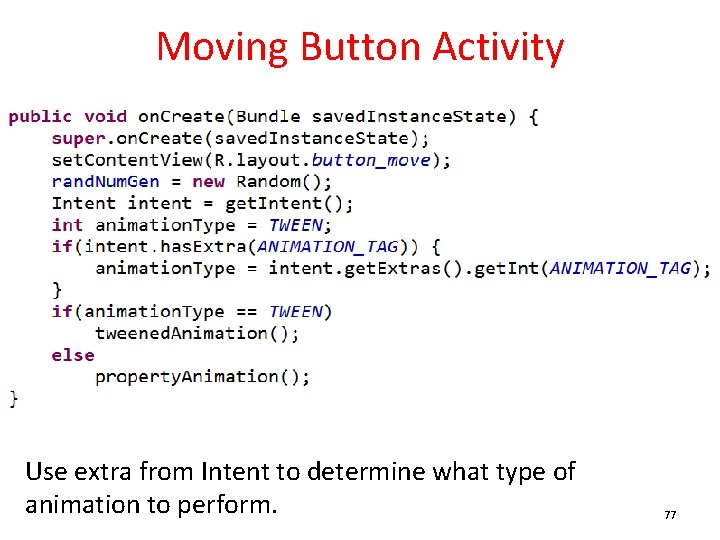 Moving Button Activity Use extra from Intent to determine what type of animation to