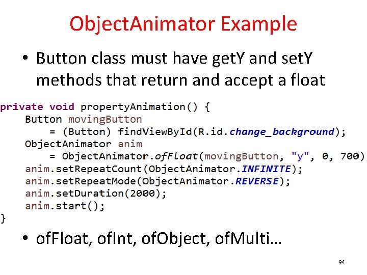 Object. Animator Example • Button class must have get. Y and set. Y methods