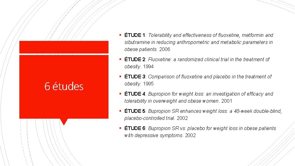 § ÉTUDE 1: Tolerability and effectiveness of fluoxetine, metformin and sibutramine in reducing anthropometric